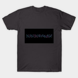 Hackerman T-Shirt